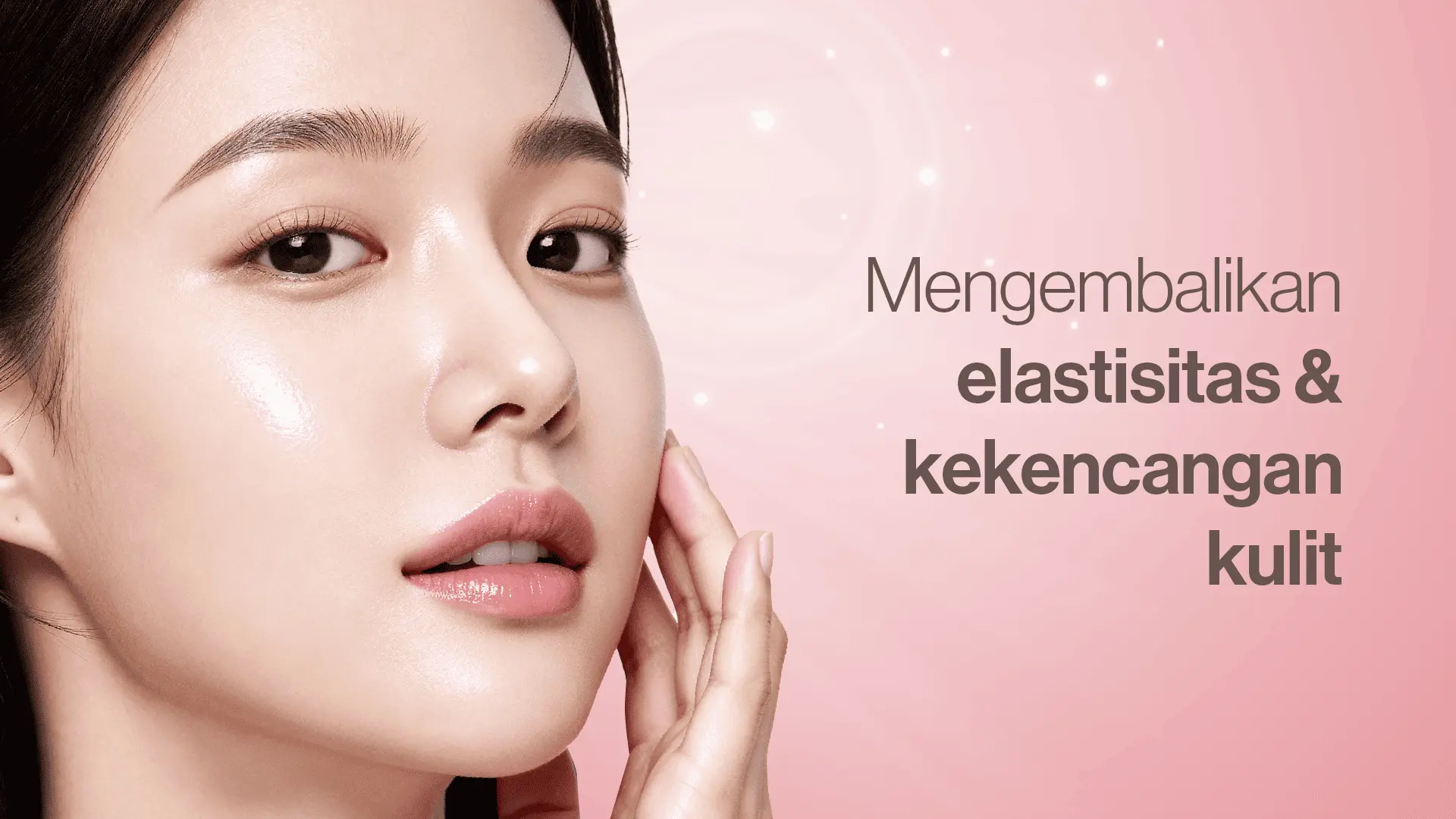 Kulit tampak kenyal dan kencang