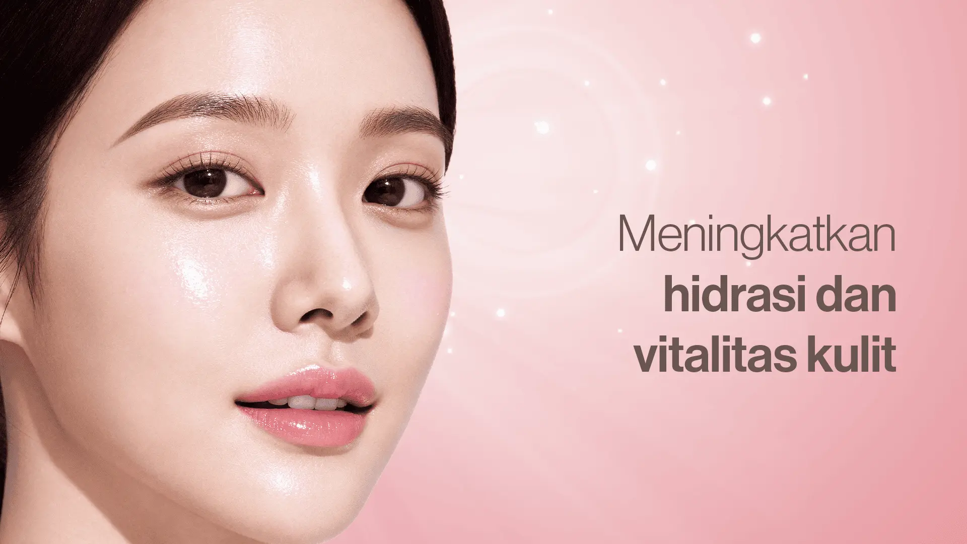 Tampilan kulit yang segar dan bercahaya