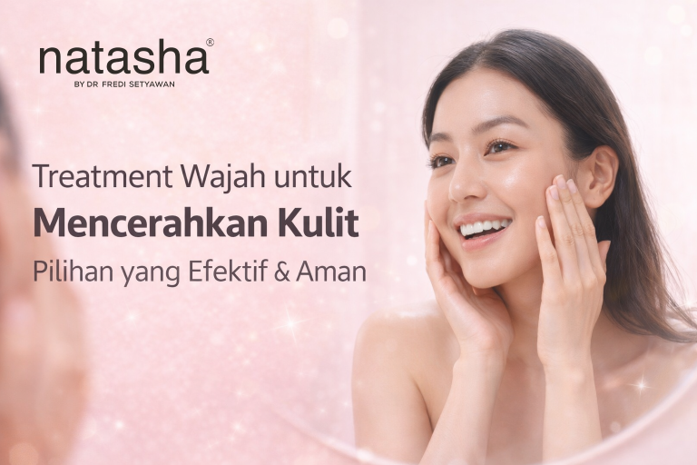 Treatment Wajah untuk Mencerahkan Kulit_ Pilihan yang Efektif dan Aman