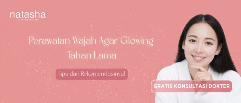 perawatan-wajah-agar-glowing-tahan-lama