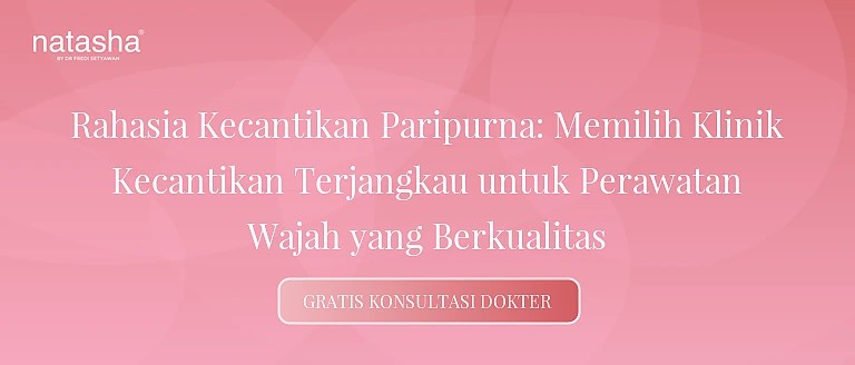 Rahasia Kecantikan Paripurna: Memilih Klinik Kecantikan Terjangkau untuk Perawatan Wajah yang Berkualitas