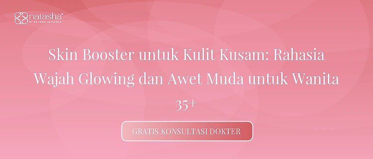 Skin Booster untuk Kulit Kusam: Rahasia Wajah Glowing dan Awet Muda untuk Wanita 35+