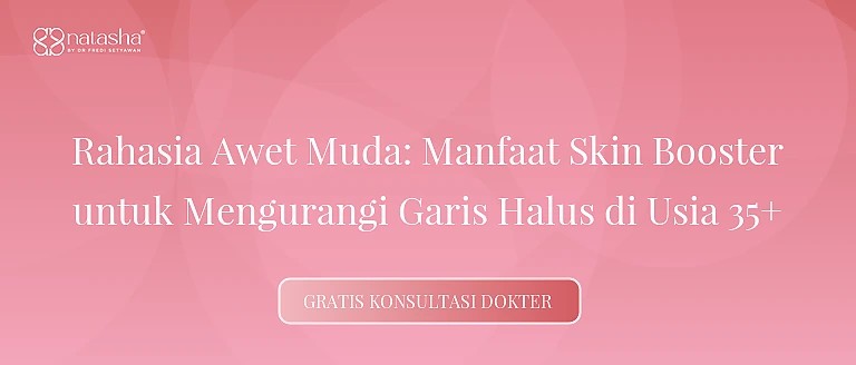 Rahasia Awet Muda: Manfaat Skin Booster untuk Mengurangi Garis Halus di Usia 35+