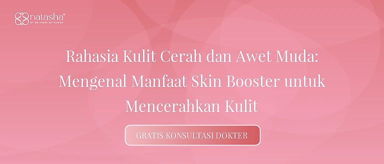 Rahasia Kulit Cerah dan Awet Muda: Mengenal Manfaat Skin Booster untuk Mencerahkan Kulit