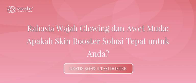 Rahasia Wajah Glowing dan Awet Muda: Apakah Skin Booster Solusi Tepat untuk Anda?