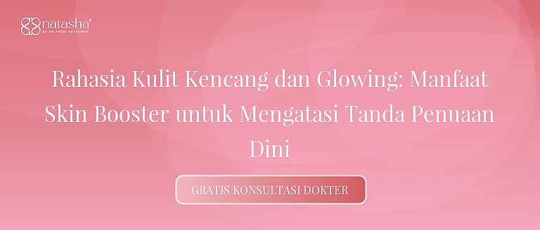 Rahasia Kulit Kencang dan Glowing: Manfaat Skin Booster untuk Mengatasi Tanda Penuaan Dini